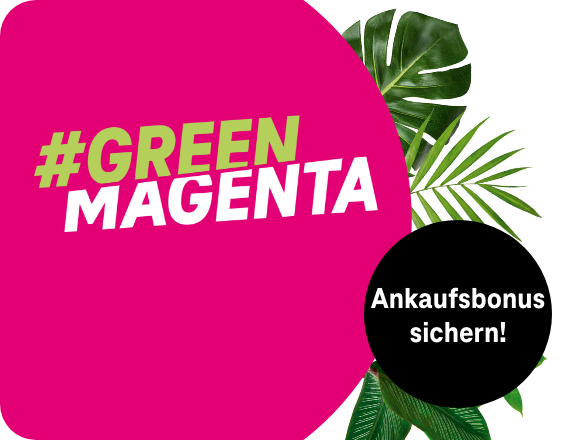 #GreenMagenta | Ankaufsbonus sichern!